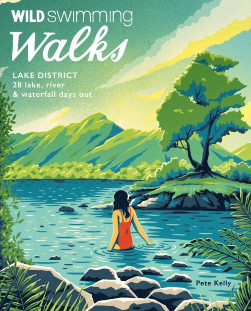 Wild Swimming Walks - Lake District